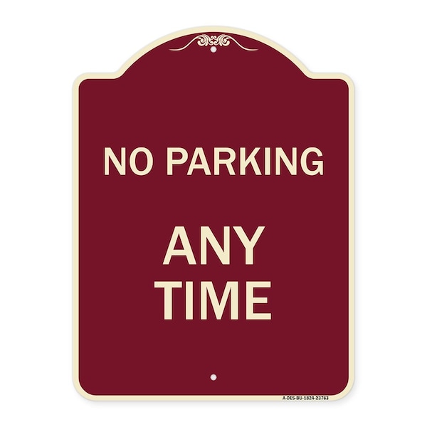 Signmission Designer Series No Parking Anytime, Burgundy Heavy-Gauge Aluminum Sign, 24" x 18", BU-1824-23763 A-DES-BU-1824-23763 - main
